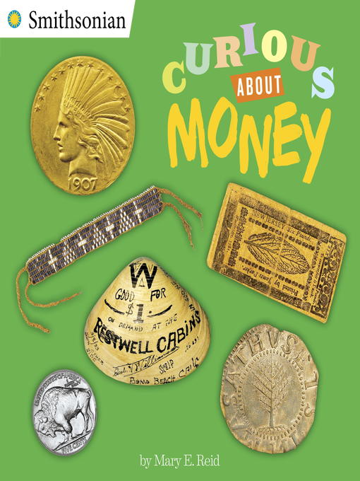 Title details for Curious About Money by Mary E. Reid - Available